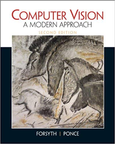 Computer Vision: A Modern Approach By David Forsyth and Jean Ponce