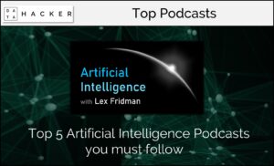 Top 5 Artificial Intelligence Podcasts 