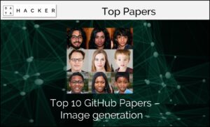 Top 10 Github Papers on Image Generation